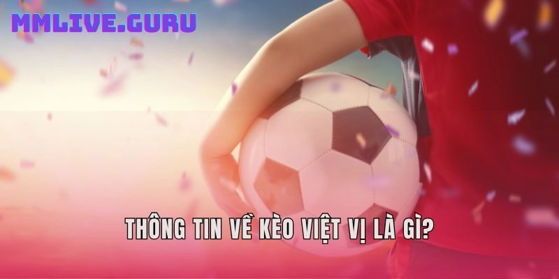 Thông tin về kèo việt vị là gì?