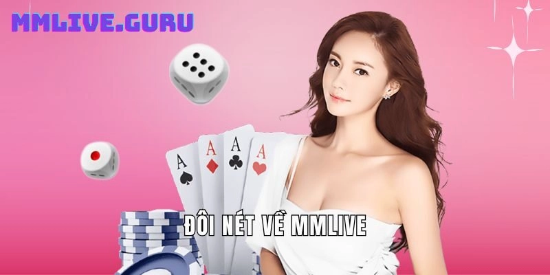 Đôi nét về Mmlive